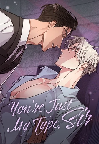 You're Just My Type, Sir  [Official][Uncensored]